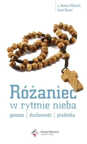 Różaniec w rytmie nieba - Josef Bauer - książka