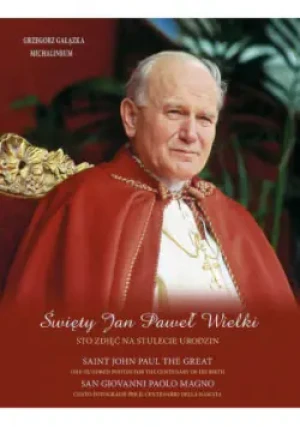 Święty Jan Paweł Wielki - W opisie - książka
