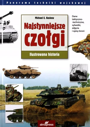 Najsłynniejsze czołgi - Michael E. Haskew - książka
