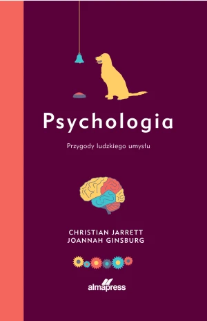 Psychologia. Przygody ludzkiego umysłu - Christian Jarret, Joannah Ginsburg - książka