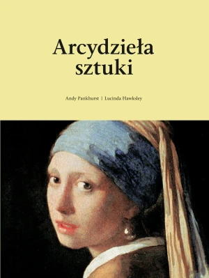 Arcydzieła sztuki - Andy Pankhurst - książka