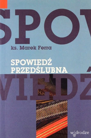 Spowiedź Przedślubna - Ks. Marek Ferra - książka