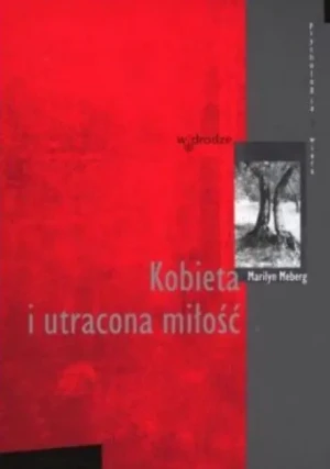 Kobieta i utracona miłość - Marilyn Meberg - książka