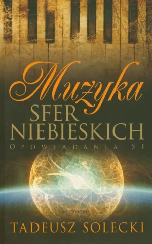Muzyka Sfer Niebieskich - Tadeusz Solecki - książka
