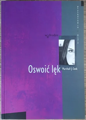 Oswoić lęk - Marshall J.Cook - książka