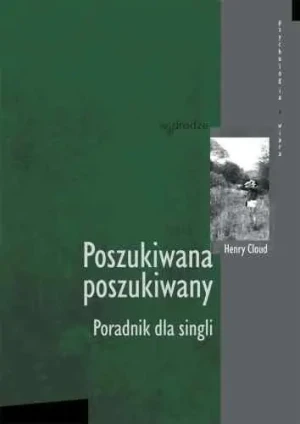 Poszukiwana, Poszukiwany. Poradnik dla Singli - Henry Cloud - książka