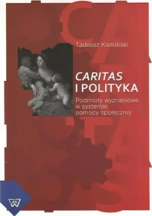 Caritas i polityka - Tadeusz Kamiński - książka