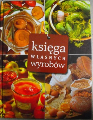 Księga własnych wyrobów - Praca zbiorowa -  - Opracowanie zbiorowe - książka