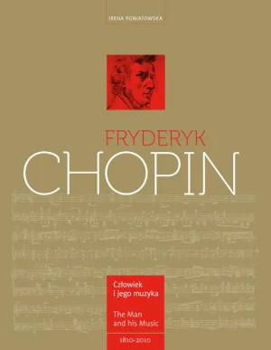 Fryderyk Chopin. Człowiek i muzyka - Irena Poniatowska - książka