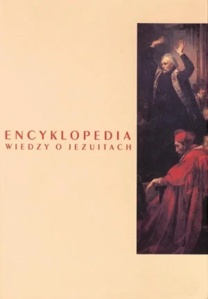 Encyklopedia wiedzy o jezuitach na ziemiach Polski i Litwy 1564-1995 - Ludwik Grzebień Sj - książka