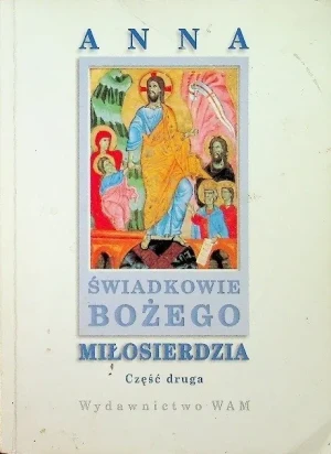 Świadkowie Bożego Miłosierdzia - Anna - książka