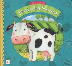 Krówka Sonia Moje bajeczki -  - książka