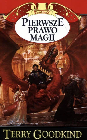 Pierwsze prawo magii. Miecz prawdy. Tom 1 - Terry Goodkind - książka