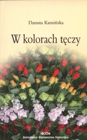 W kolorach tęczy - Danuta Kamińska - książka