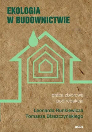 Ekologia w budownictwie - praca zbiorowa - książka
