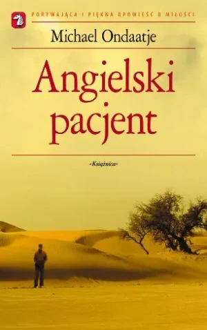 Angielski pacjent - Michael Ondaatje - książka