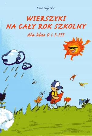 Wierszyki na cały rok szkolny kl 0 i I-III - Ewa Sujecka - książka