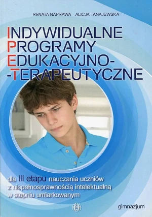 Indywidualne Programy... dla III etapu... - Alicja Tanajewska, Renata Naprawa - książka