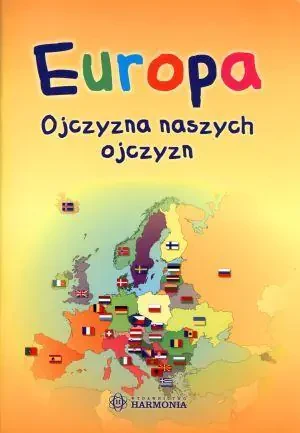 Europa ojczyzna naszych ojczyzn - Maćkowiak Arkadiusz - książka