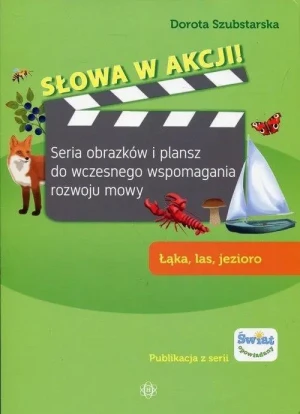 Słowa w akcji. Łąka, las, jezioro - Dorota Szubstarska - książka