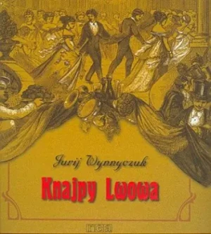 Knajpy Lwowa - Jurij Wynnyczuk - książka