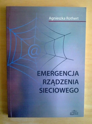 EMERGENCJA RZĄDZENIA SIECIOWEGO - AGNIESZKA ROTHERT - książka