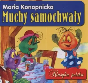 Muchy samochwały - Konopnicka Maria - książka