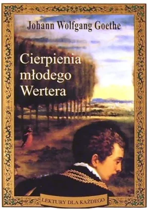 Cierpienia młodego Wertera - Goethe Johann Wolfgang - książka