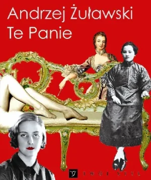 Te panie - Żuławski Andrzej - książka