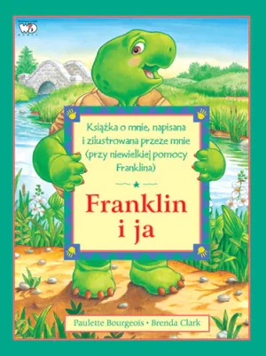 Franklin i ja - Paulette Bourgeois, Brenda Clark - książka