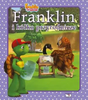 Franklin i kółko przyrodnicze - Paulette Bourgeois - książka