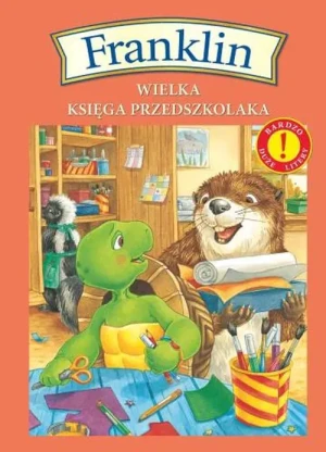 Franklin. Wielka księga przedszkolaka - Paulette Bourgeois, Brenda Clark - książka