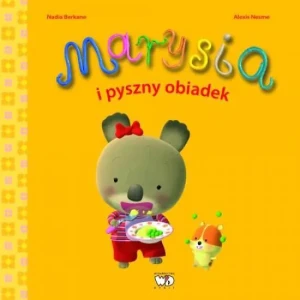 Marysia i pyszny obiadek - Nadia Berkane - książka