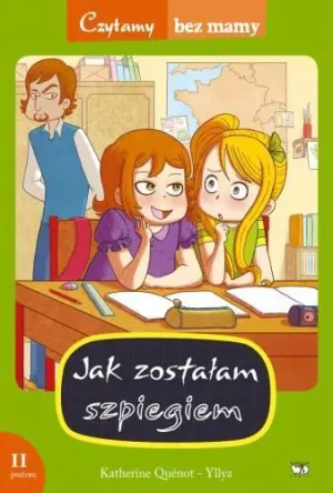 Jak zostałam szpiegiem - Katherine Quenot-Yllya - książka
