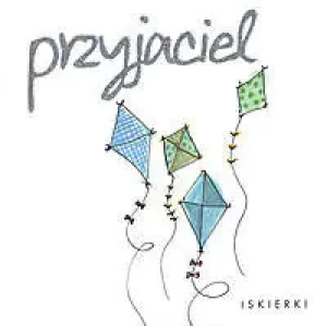 Iskierki 001 Przyjaciel - Sylwester Chęciński, Wacław Kowalski, Władysław Ha - książka