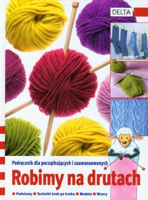 Robimy na drutach - praca zbiorowa - książka