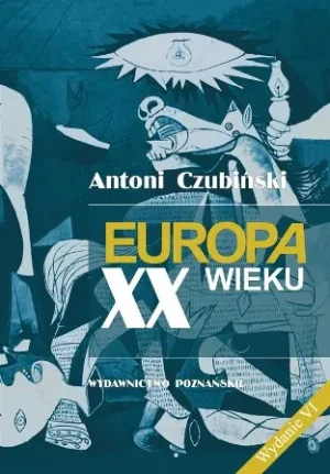 Europa XX wieku - Czubiński Antoni - książka