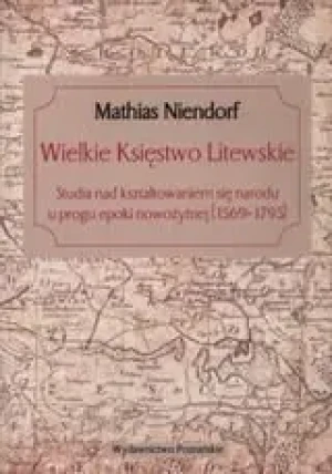 Wielkie Księstwo Litewskie - Niendorf Mathias - książka