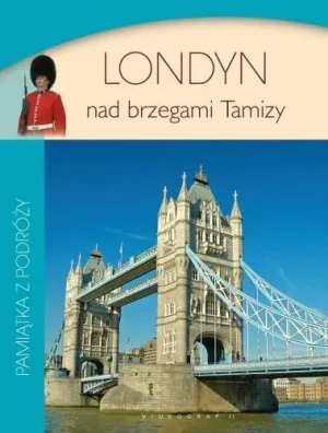 Londyn nad brzegami Tamizy - praca zbiorowa - książka