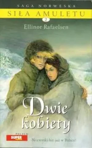 DWIE KOBIETY - ELLINOR RAFAELSEN - książka