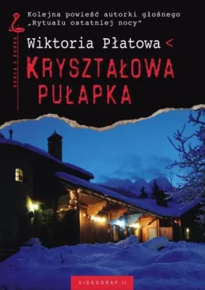 Kryształowa pułapka - Wiktoria Płatowa - książka
