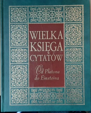 Wielka księga cytatów. Od Platona do Einsteina - Joanna Szewczyk - książka