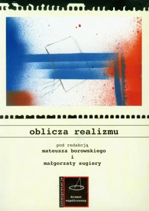 Oblicza realizmu Mateusz Borowski Małgorzata Sugiera - Mateusz Borowskie - książka