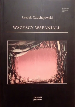 Wszyscy wspaniali - Czuchajowski Leszek - książka