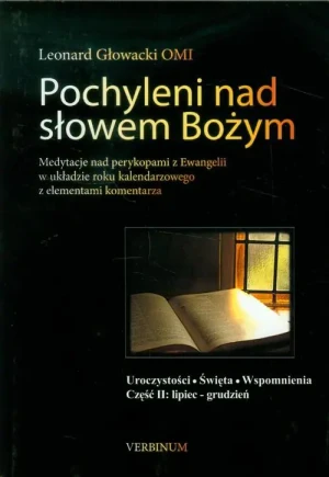 Pochyleni nad słowem Bożym Uroczystości Święta Wspomnienia część 2 - Opracowanie zbiorowe - książka