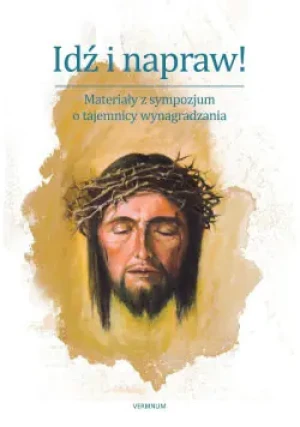 Idź i napraw! - Opracowanie zbiorowe - książka