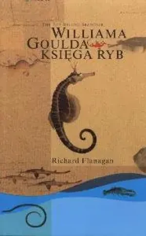 Williama Goulda księga ryb - Flanagan Richard - książka