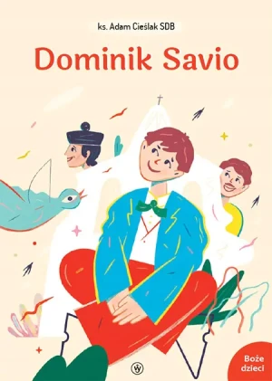 Dominik Savio - ks. Adam Cieślak SDB - książka