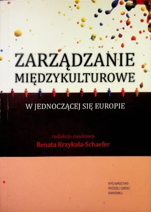 ZARZĄDZANIE MIĘDZYKULTUROWE W JEDNOCZĄCEJ SIĘ EUROPIE - Irene Nemirovski - książka