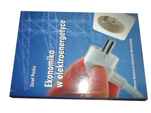 Ekonomika w elektroenergetyce - Oficyna Wydawnicza Politechniki Warszawskiej - książka
